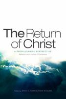 The Return of Christ: A Premillennial Perspective 1433669722 Book Cover