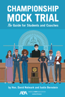 Championship Mock Trial: The Guide for Students and Coaches 1639050922 Book Cover