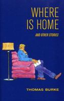 Where Is Home: Stories 1564744434 Book Cover