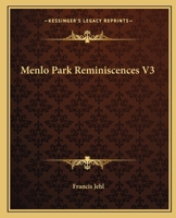 Menlo Park Reminiscences V3 1162576707 Book Cover