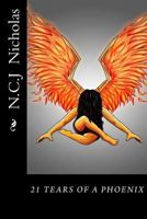 21 Tears Of a Phoenix 1979801975 Book Cover