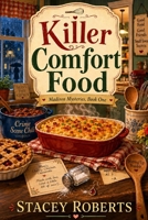 Killer Comfort Food: Madison Mysteries, Book One 0998559032 Book Cover