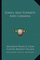 Songs And Sonnets And Carmina 1432693476 Book Cover