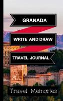 Granada Write and Draw Travel Journal: Use This Small Travelers Journal for Writing, Drawings and Photos to Create a Lasting Travel Memory Keepsake 1724514237 Book Cover