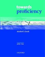 Towards Proficiency: Student's Book 0194332438 Book Cover