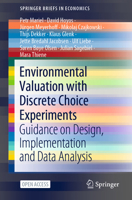 Environmental Valuation with Discrete Choice Experiments : Guidance on Design, Implementation and Data Analysis 3030626687 Book Cover