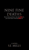 Nine Fine Deaths : A Novel 1966155018 Book Cover