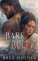 Bark and Bleed (Whiteout Sins) B0H6QYM1LC Book Cover