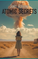 Atomic Secrets B0CMC3WN7F Book Cover
