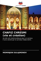 CHAFIZ CHRESMI (vie et cr�ation) 6202620293 Book Cover