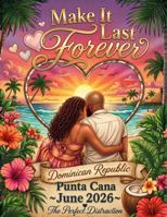 Make It Last Forever B0H2YPLS86 Book Cover