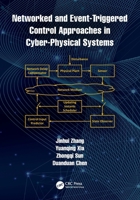 Networked and Event-Triggered Control Approaches in Cyber-Physical Systems 1032197951 Book Cover