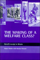 The making of a welfare class 1861342357 Book Cover