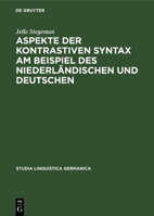 Aspekte Der Kontrastiven Syntax Am Beispiel Des Niederländischen Und Deutschen 3110080176 Book Cover