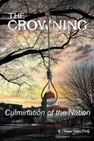 The Crowning: Culmination of the Nation B0BSVRPHK1 Book Cover