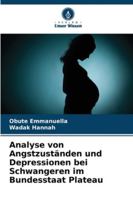 Analyse von Angstzuständen und Depressionen bei Schwangeren im Bundesstaat Plateau (German Edition) 6208829119 Book Cover