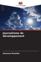 Journalisme de développement (French Edition) 6200824967 Book Cover