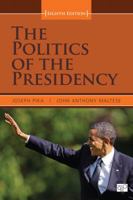 The Politics Of The Presidency 1452239940 Book Cover