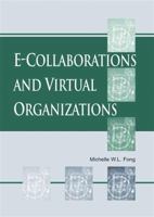 E Collaborations And Virtual Organizations 1591402859 Book Cover