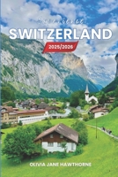Experience Switzerland 2025/2026: The Only Guide You’ll Need for an unforgettable Trip: Local Recommendation, Hidden Gems, Insider Tips and Must-See Attractions B0FHQGCTLS Book Cover
