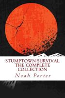 Stumptown Survival: The Complete Collection 1494231603 Book Cover