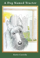 A Dog Named Tractor null Book Cover