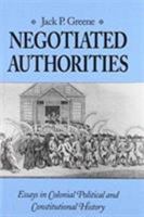 Negotiated Authorities: Essays in Colonial Political and Constitutional History 0813915171 Book Cover