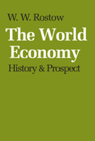 The World Economy: History & Prospect 0292790082 Book Cover