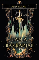 I Am A Barbarian B0CQ43HYZF Book Cover
