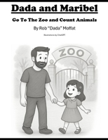 Dada and Maribel: Go to the ZOO and Count Animals B0FPLFDVJ1 Book Cover