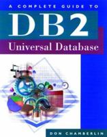 A Complete Guide to DB2 Universal Database (The Morgan Kaufmann Series in Data Management Systems) 1558604820 Book Cover