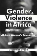 Gender Violence in Africa: African Women's Responses 0312219431 Book Cover