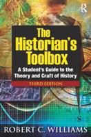 The Historian's Toolbox: A Student's Guide to the Theory and Craft of History 0765620278 Book Cover