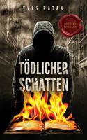 Toedlicher Schatten 1544615167 Book Cover