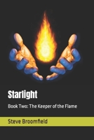 Starlight: Book Two: The Keeper of the Flame B087R7YMSH Book Cover