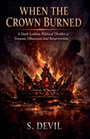 When The Crown Burned B0GPBYQN8C Book Cover