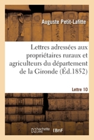 Lettres Adressées Aux Propriétaires Ruraux Et Agriculteurs Du Département de la Gironde: Lettre 10 2329650418 Book Cover