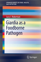 Giardia as a Foodborne Pathogen 1461477557 Book Cover