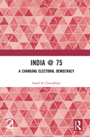 India @ 75: A Changing Electoral Democracy 1041206496 Book Cover