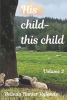 His child–this child: Volume 2 B0CR7ZB48H Book Cover