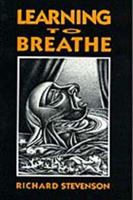 Learning to Breathe: Poems 0921870116 Book Cover