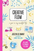 Creative Flow : A Year in My Mindful Life 9401303525 Book Cover