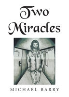 Two Miracles B0BWC8TMB2 Book Cover