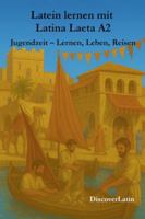 Latein lernen mit Latina Laeta A2 B0G3T8C96L Book Cover