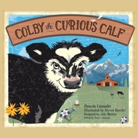 Colby the Curious Calf B0C2SRHGCC Book Cover