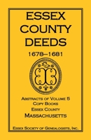 Essex County Deeds 1675, Abstracts of Volume 5, Copy Books, Essex County, Massachusetts 078844543X Book Cover