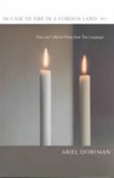 In Case of Fire in a Foreign Land: New and Collected Poems from Two Languages 0822329875 Book Cover