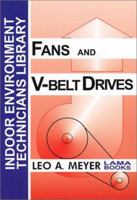 Fans and V-Belt Drives, Indoor Environment Technician's Library 0880690267 Book Cover