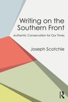 Writing on the Southern Front: Authentic Conservatism for Our Times 1138300926 Book Cover