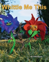 Whittle Me This B0CJMNK28V Book Cover